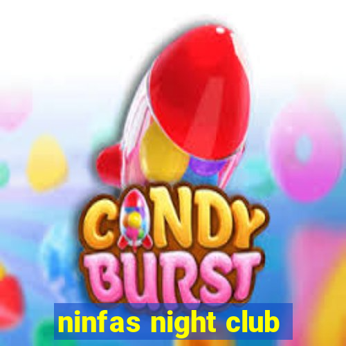 ninfas night club